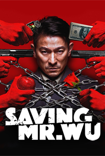 Saving Mr. Wu (2015)