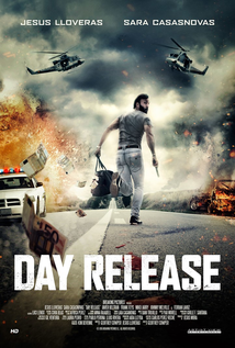 Day Release (2015) aka Tercer grado