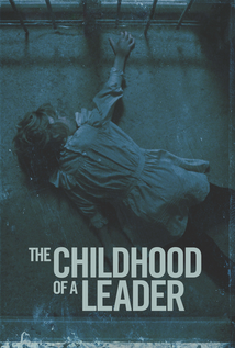 The Childhood of a Leader (2015)