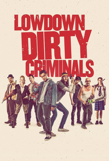 Lowdown Dirty Criminals (2020)