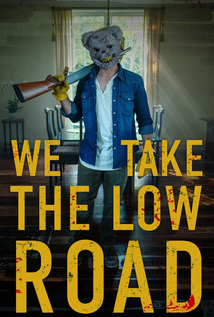 We Take the Low Road (2019)